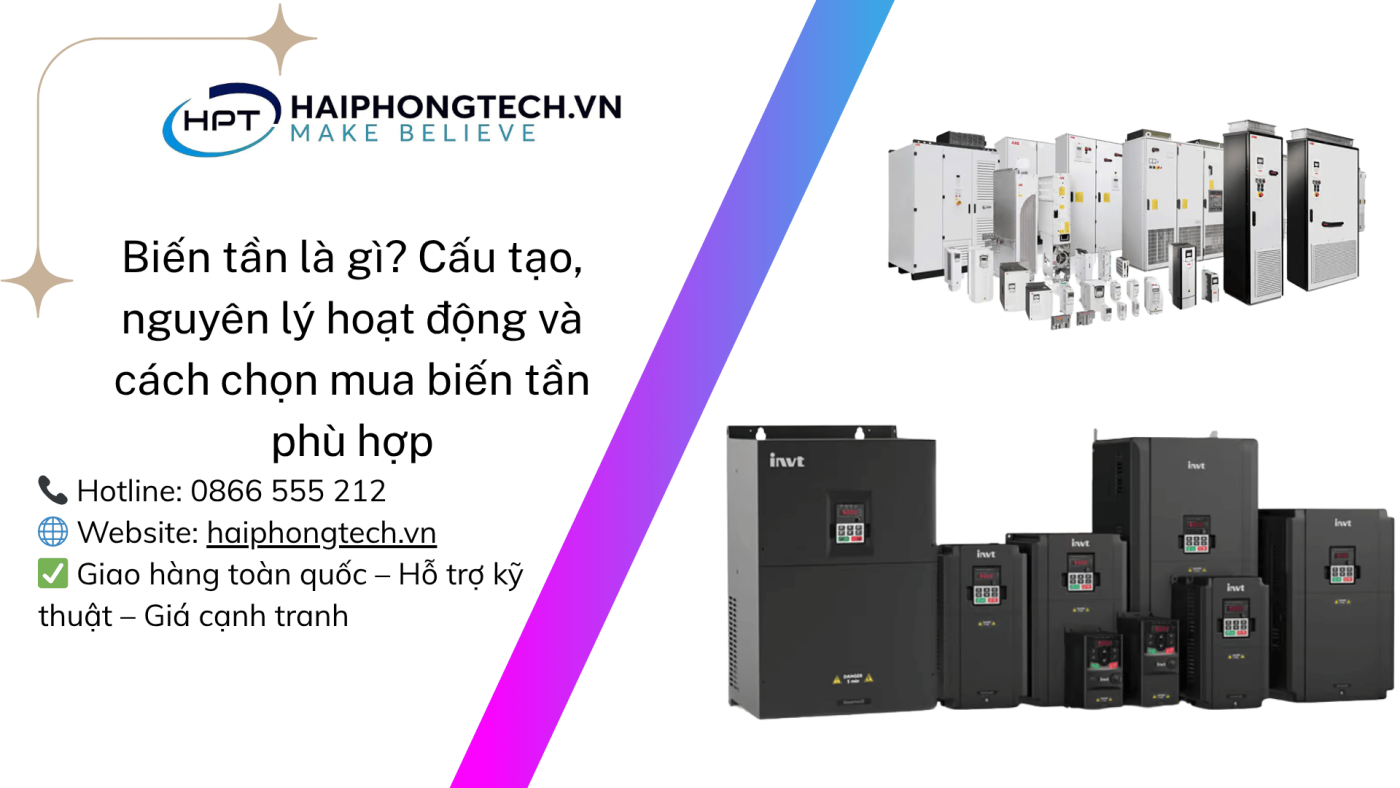Biến tần là gì? Cấu tạo, nguyên lý hoạt động và cách chọn mua biến tần phù hợp